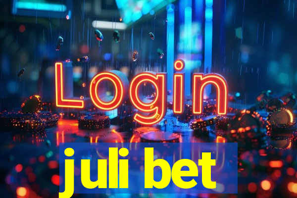 juli bet